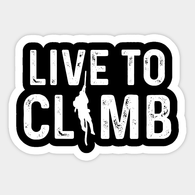 Live To Climb Boulder Rock Climbing Alps Adventure Sticker by amango